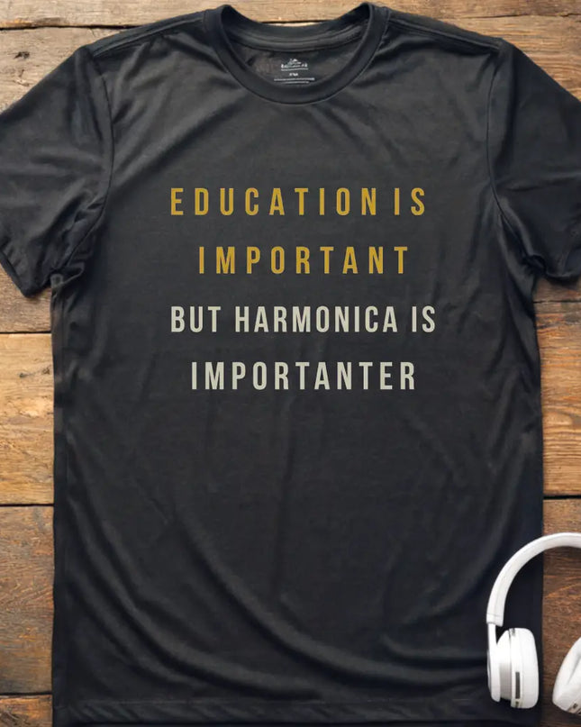 Education Is Harmonica T-Shirt