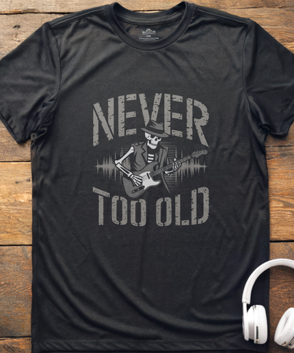 Never Too Old Guitar T-Shirt