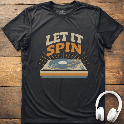 Let It Spin T-Shirt