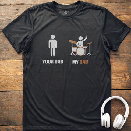 My Dad Drum T-Shirt
