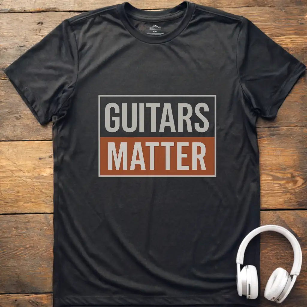 Guitars Matter T-Shirt