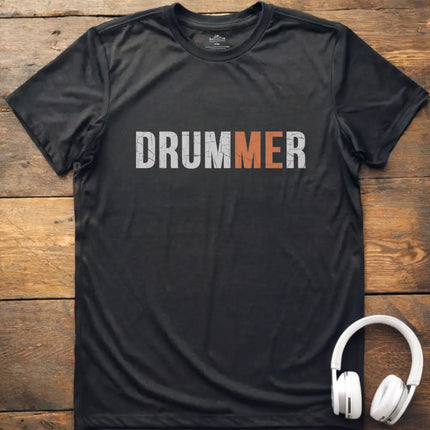 Drummer Me T-Shirt