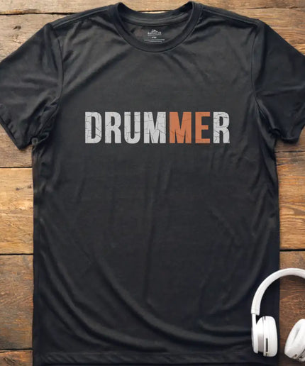 Drummer Me T-Shirt