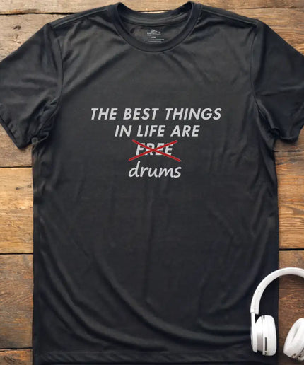 Best Things Drums T-Shirt