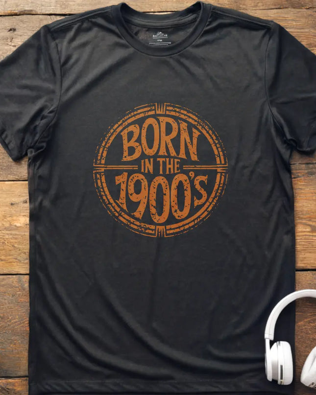 Born 1900s T-Shirt