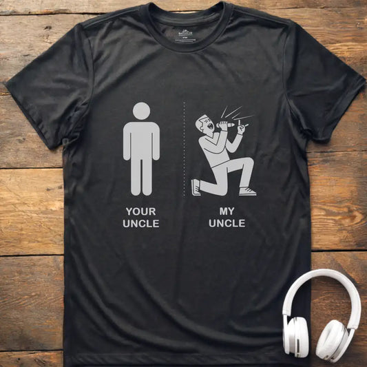Your Uncle Vocalist T-Shirt