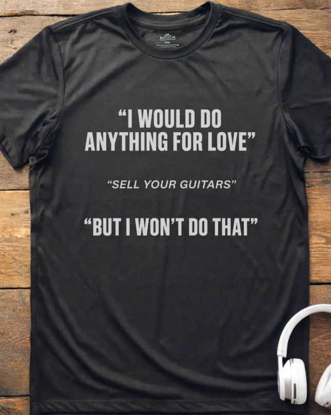 I Would Guitars T-Shirt