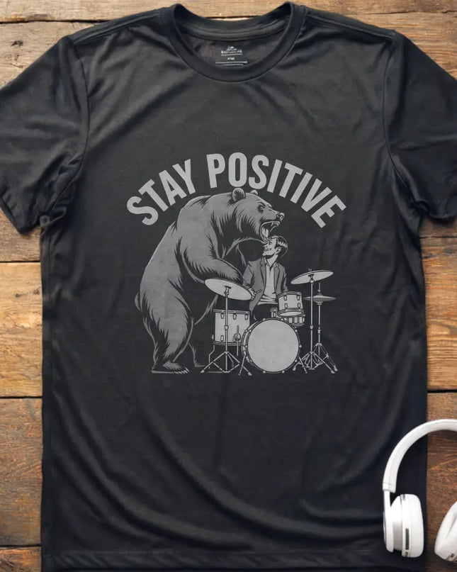 Bleib positiv, Trommel-T-Shirt