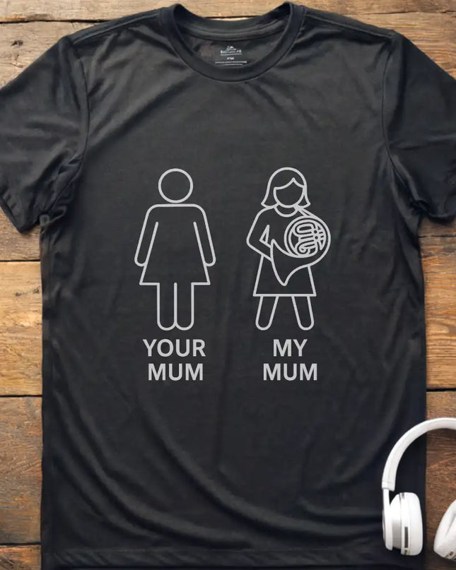 My Mum French Horn T-Shirt