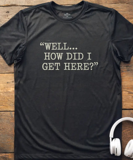 Well How T-Shirt