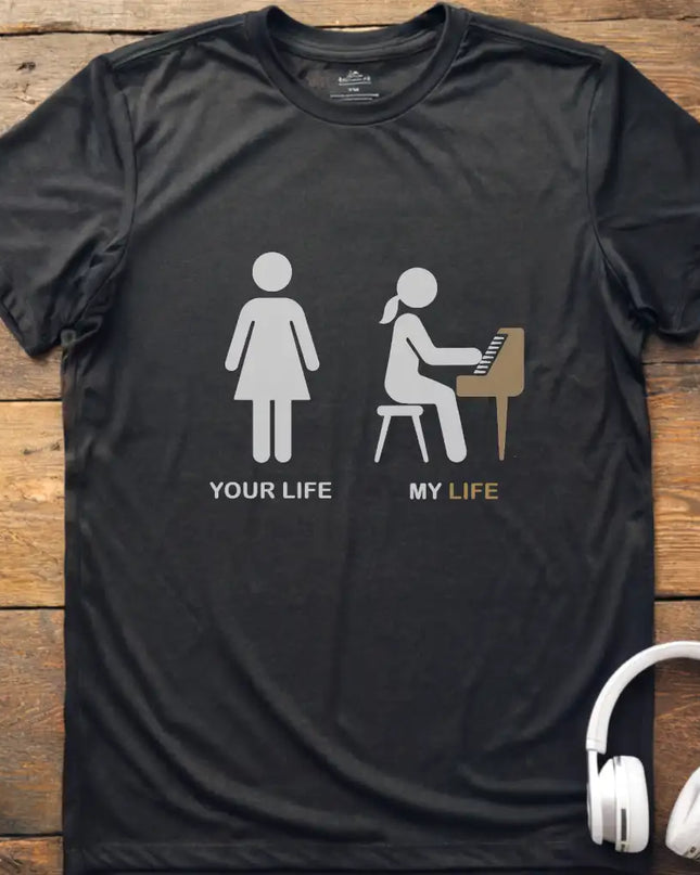 Your Life F Piano T-Shirt