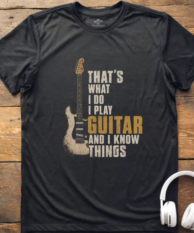 I Know Things Guitar T-Shirt