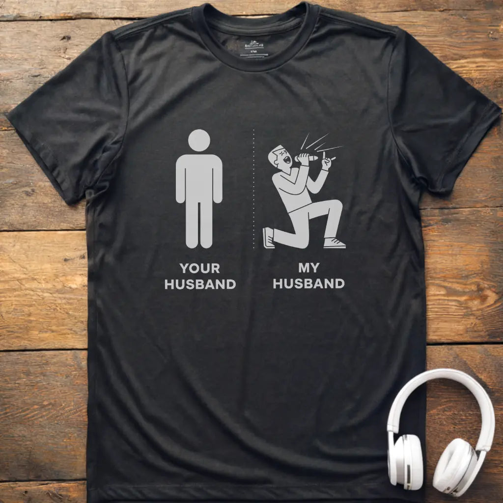 My Husband Vocalist T-shirt
