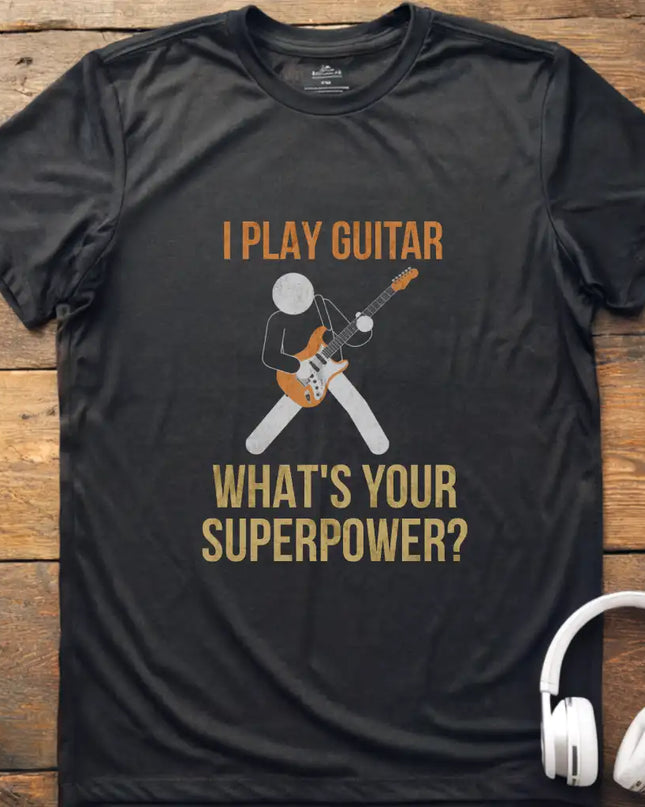 I Play Guitar T-Shirt