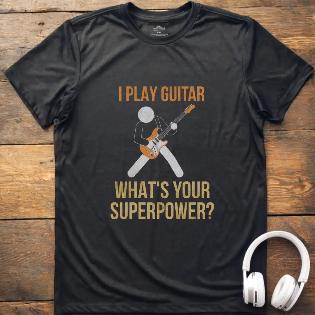 I Play Guitar T-Shirt