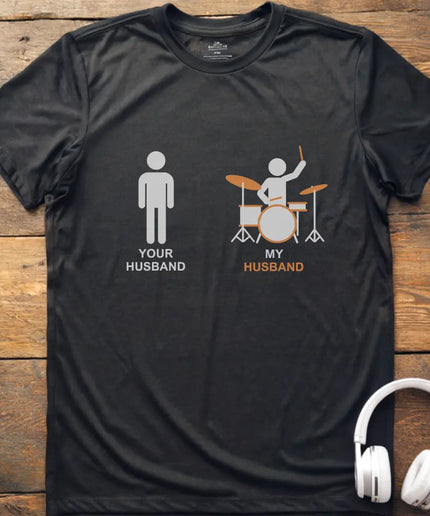 My Husband Drum T-shirt