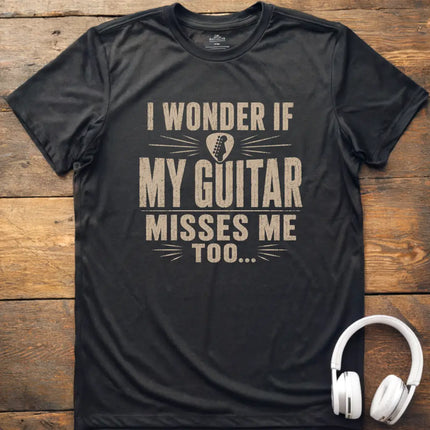Guitar Misses Me T-Shirt