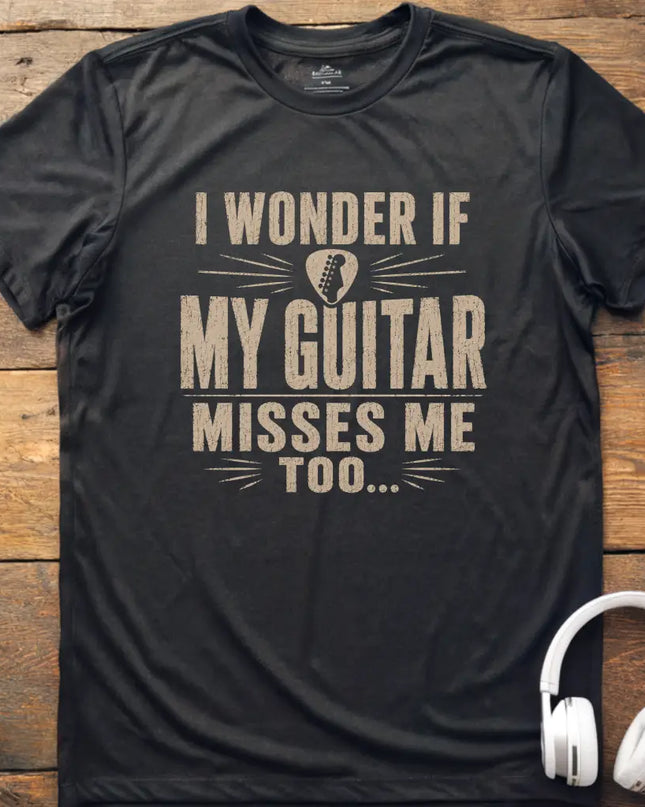 Guitar Misses Me T-Shirt