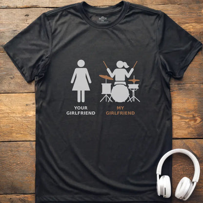 My Girlfriend Drum T-shirt