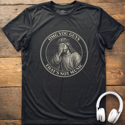 That's Not Music T-Shirt