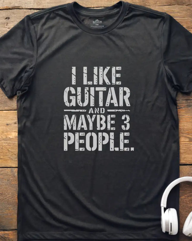 I like Guitar and T-Shirt