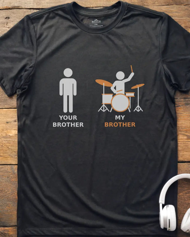 My Brother Drum T-shirt