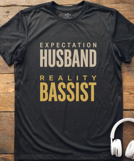 Expect Husband Bassist T-Shirt