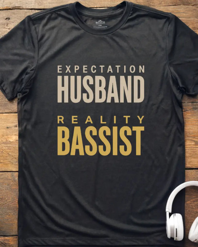 Expect Husband Bassist T-Shirt