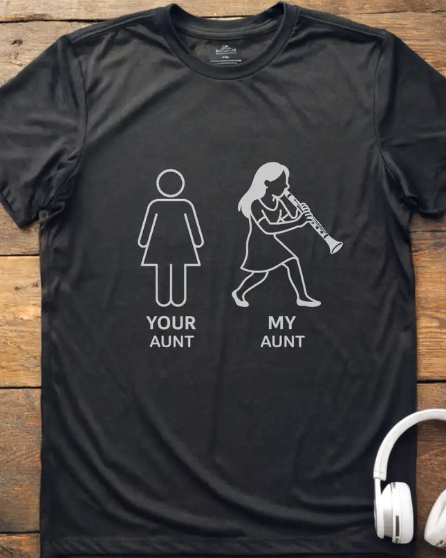 Your Aunt Clarinet T-Shirt