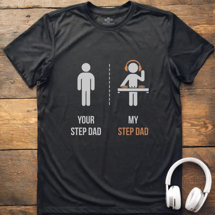 Step Dad DJ T-Shirt