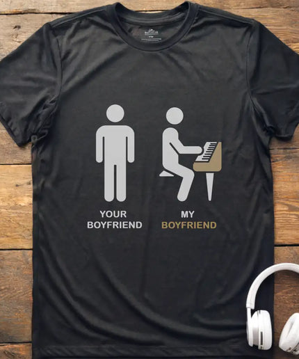 Your Boyfriend Piano T-Shirt