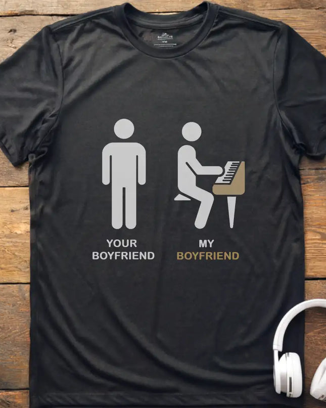 Your Boyfriend Piano T-Shirt