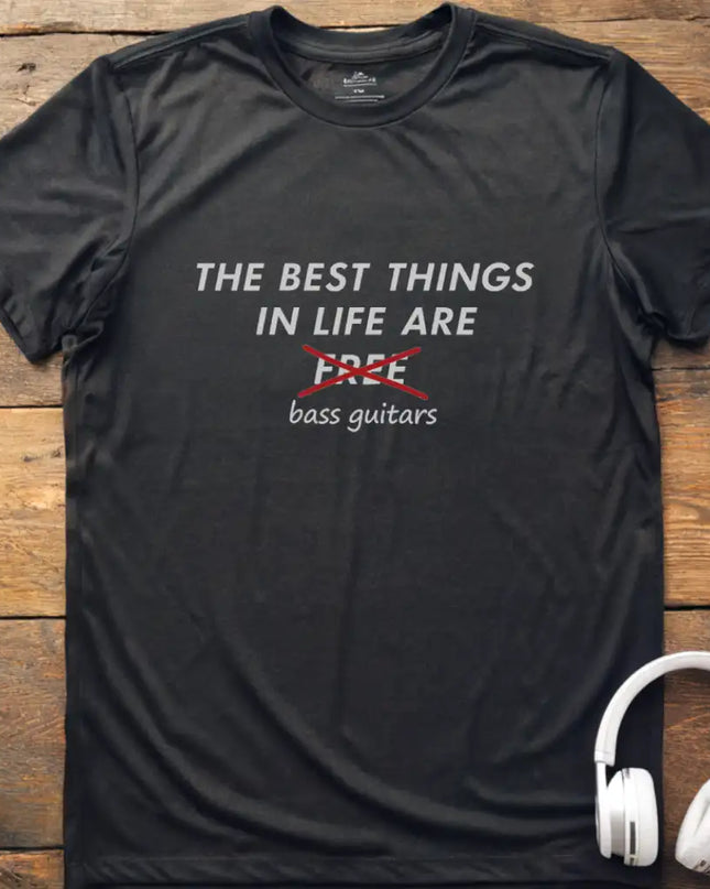 Best Things Bass Guitars T-Shirt