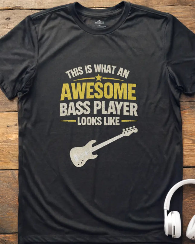 Awesome Bass Player T-Shirt