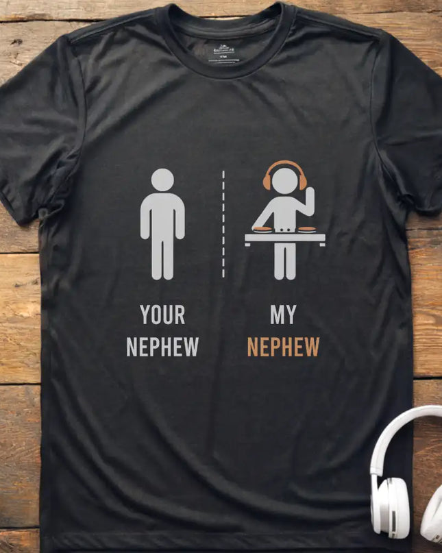Nephew DJ T-Shirt