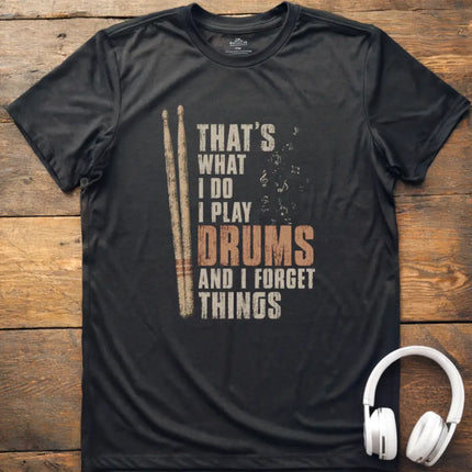 What I Do Drums T-Shirt
