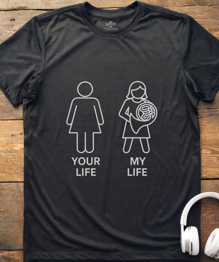 Life F French Horn T-Shirt
