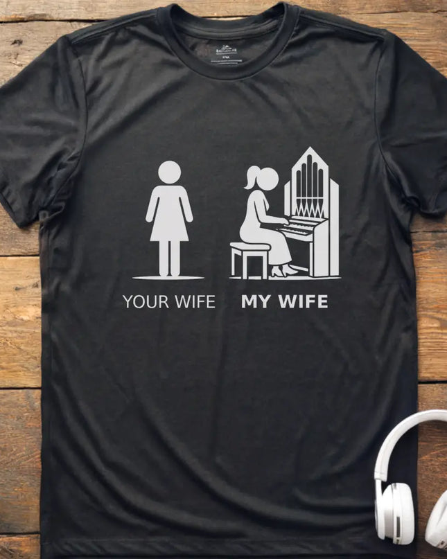 Wife Church Organ T-Shirt