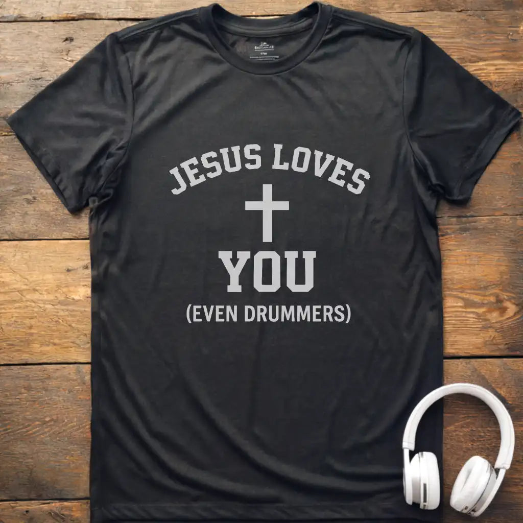 Jesus Loves Drummers T-Shirt