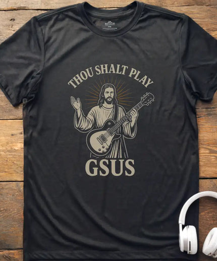 Thou Shalt Gsus T-Shirt