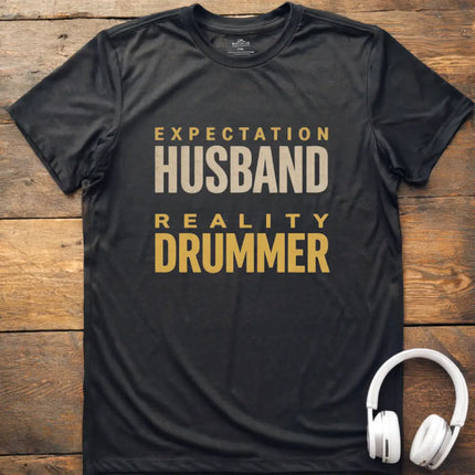 Expect Husband Drummer T-Shirt