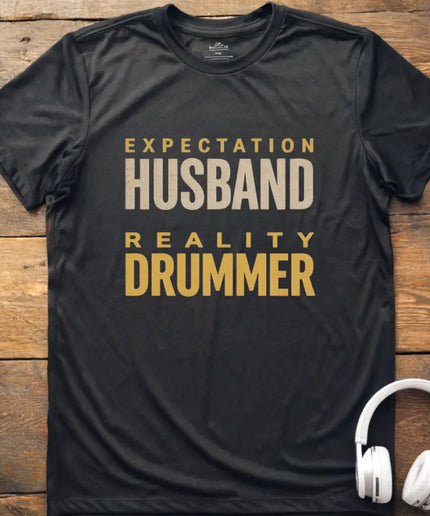 Expect Husband Drummer T-Shirt