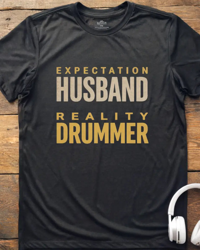 Expect Husband Drummer T-Shirt
