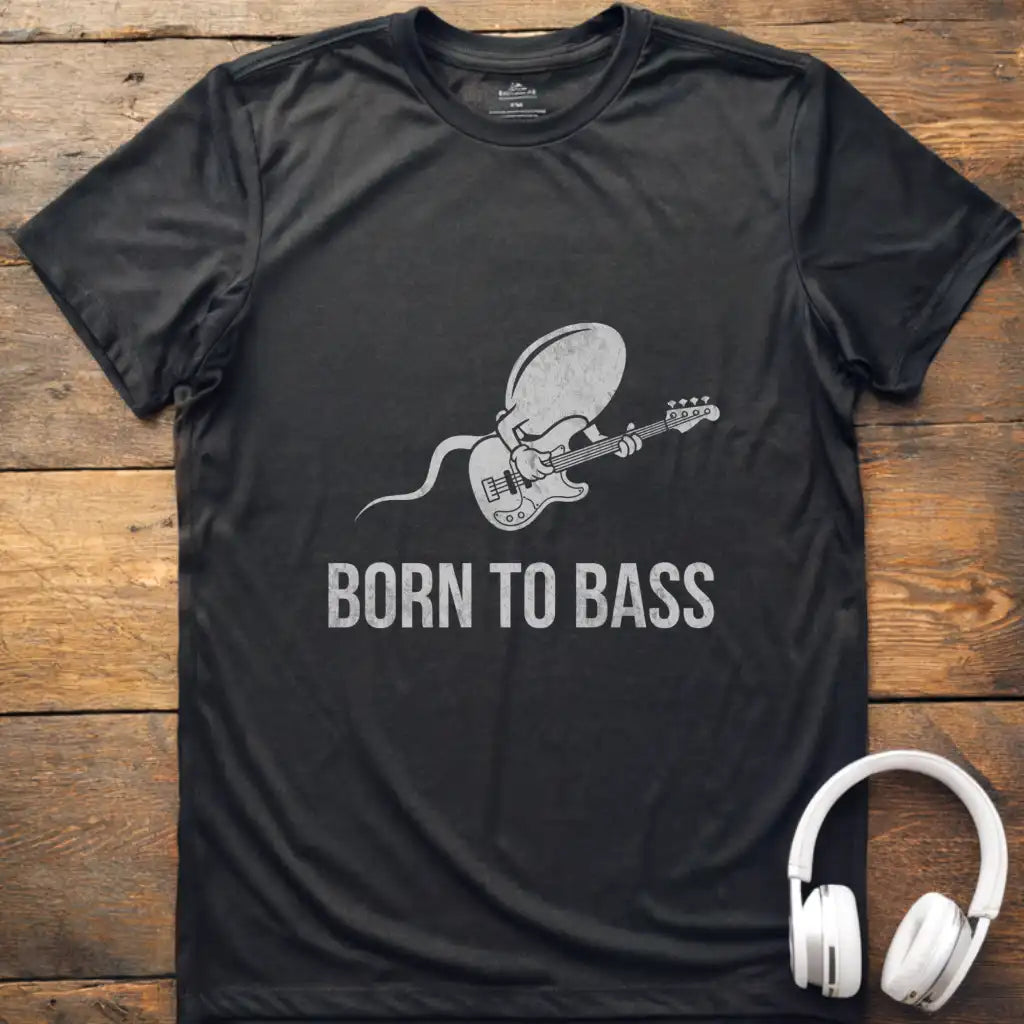 Born To Bass T-Shirt