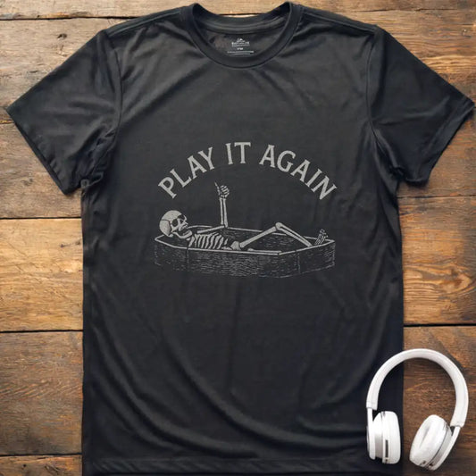 Play It Again T-Shirt