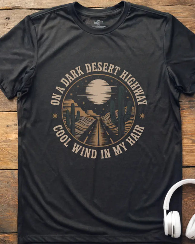 Dark Desert Highway T-Shirt