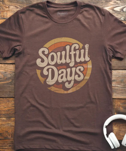Soulful Days T-Shirt