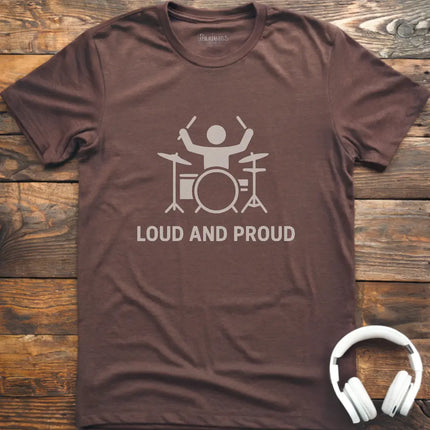 Loud Proud Drum T-Shirt
