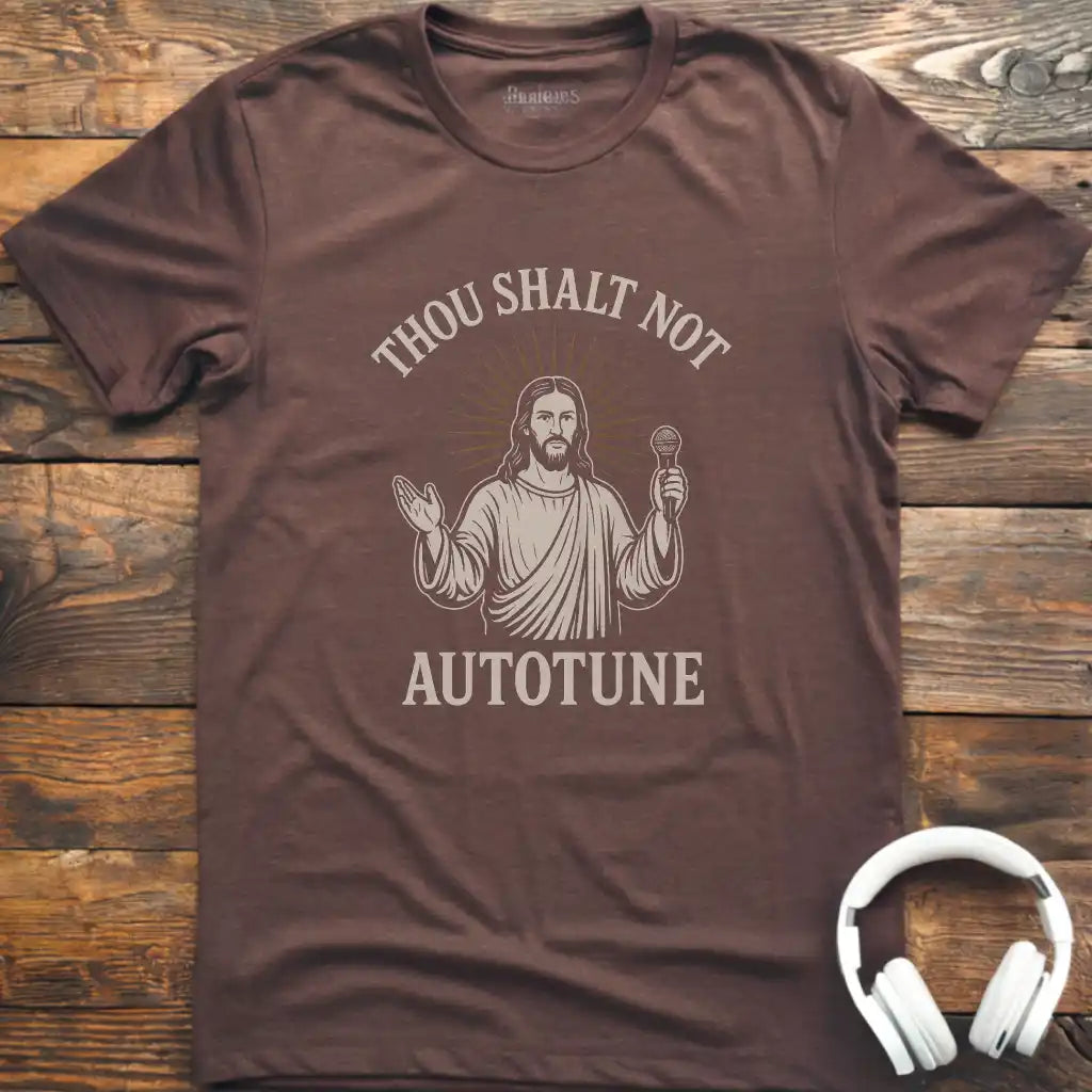 Not Autotune T-Shirt