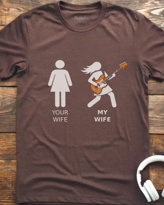 Your Wife Bass T-Shirt